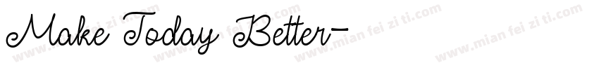 Make Today Better字体转换